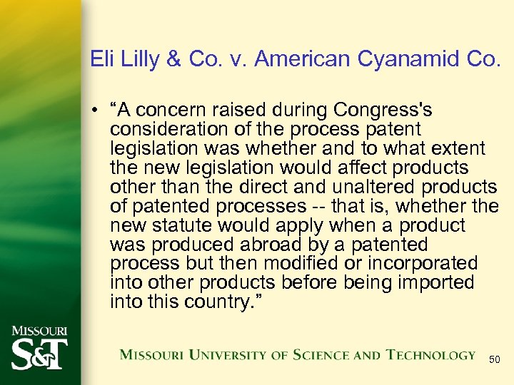 Eli Lilly & Co. v. American Cyanamid Co. • “A concern raised during Congress's