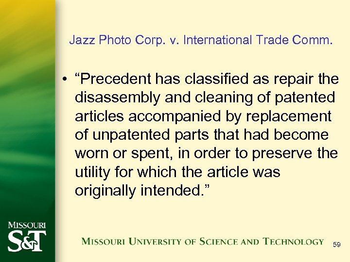 Jazz Photo Corp. v. International Trade Comm. • “Precedent has classified as repair the