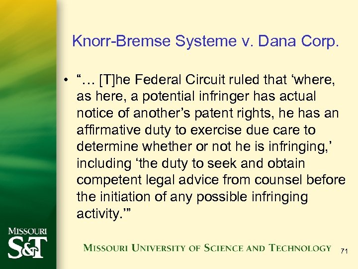 Knorr-Bremse Systeme v. Dana Corp. • “… [T]he Federal Circuit ruled that ‘where, as