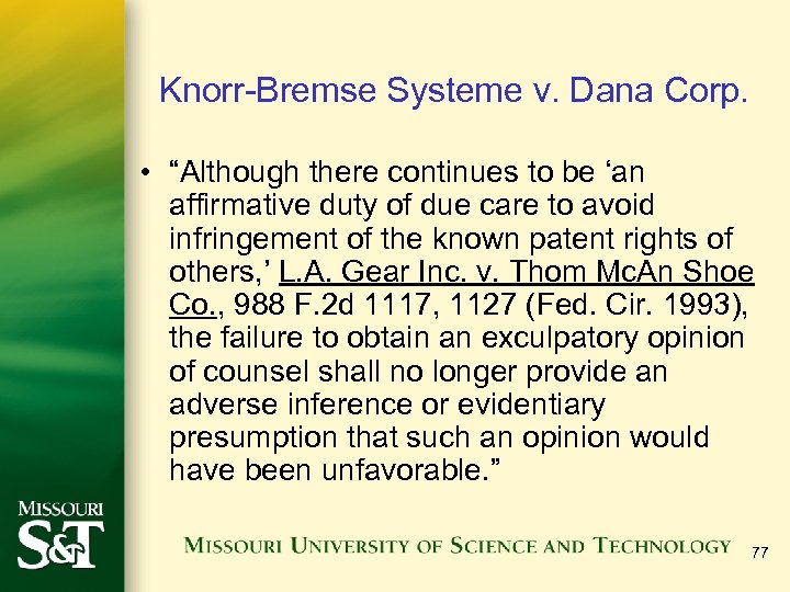 Knorr-Bremse Systeme v. Dana Corp. • “Although there continues to be ‘an affirmative duty