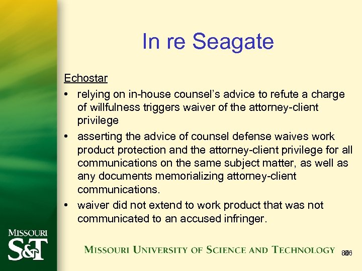 In re Seagate Echostar • relying on in-house counsel’s advice to refute a charge