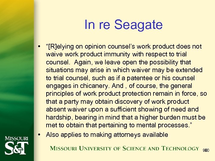 In re Seagate • “[R]elying on opinion counsel’s work product does not waive work