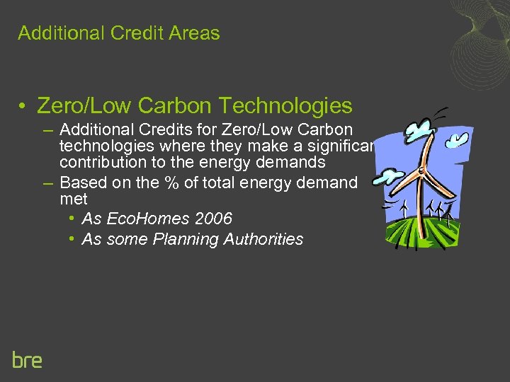 Additional Credit Areas • Zero/Low Carbon Technologies – Additional Credits for Zero/Low Carbon technologies