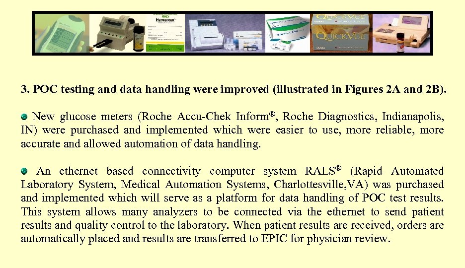 3. POC testing and data handling were improved (illustrated in Figures 2 A and