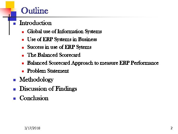 Outline n Introduction n n n n Global use of Information Systems Use of