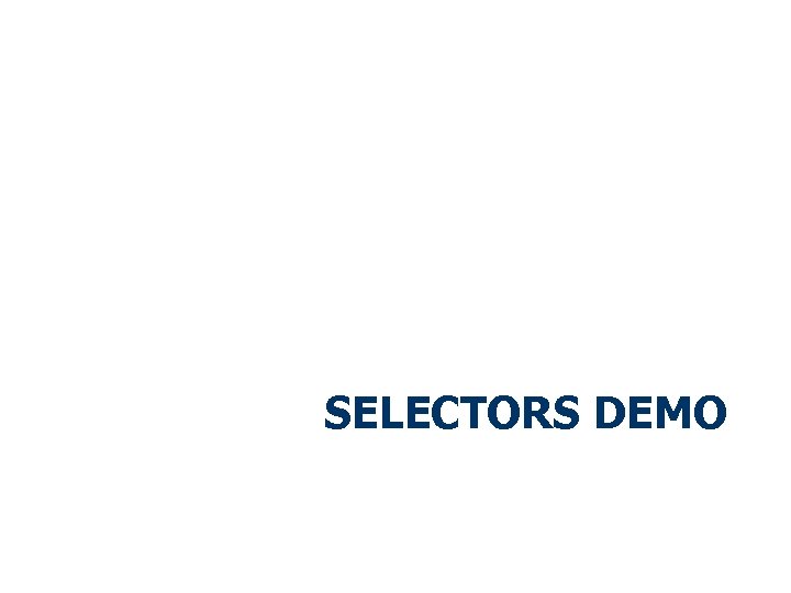 SELECTORS DEMO 