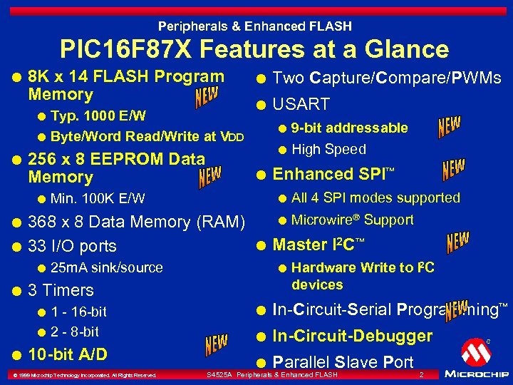 Peripherals & Enhanced FLASH PIC 16 F 87 X Features at a Glance l