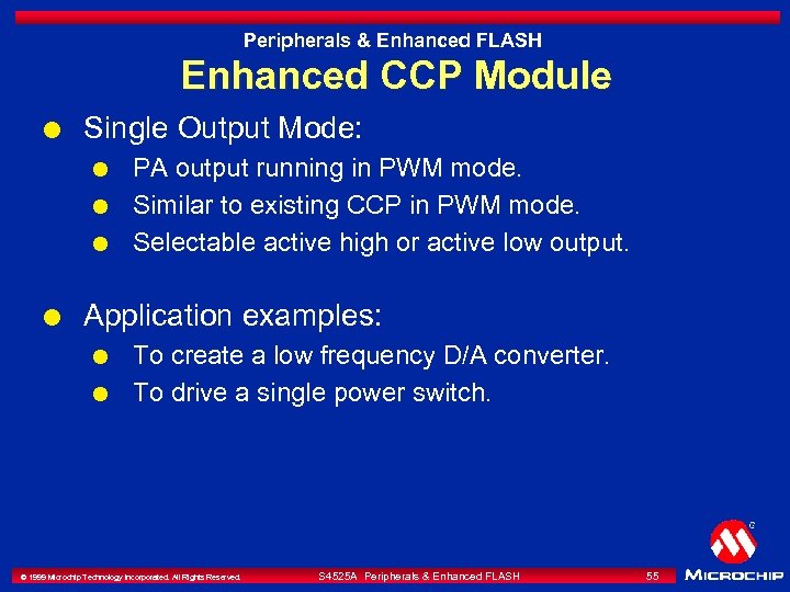 Peripherals & Enhanced FLASH Enhanced CCP Module l Single Output Mode: l l PA