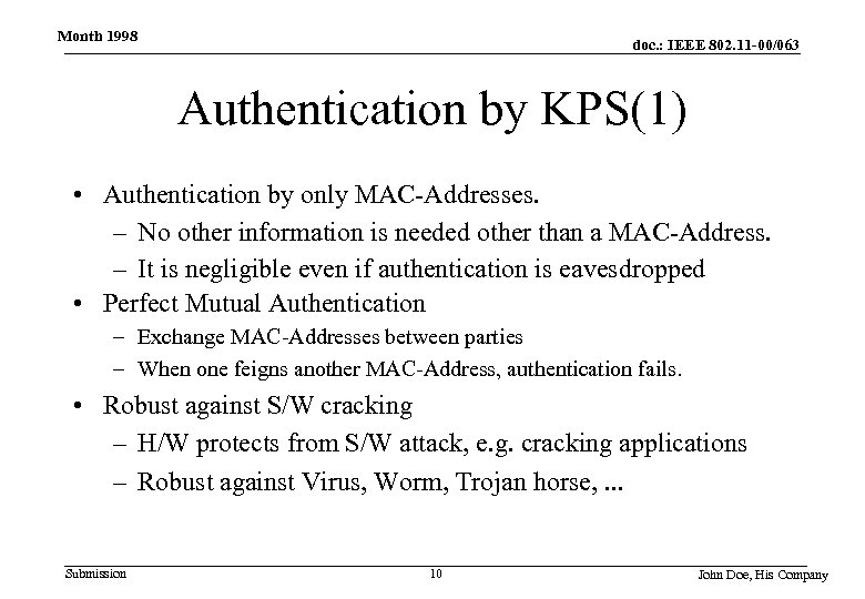 Month 1998 doc. : IEEE 802. 11 -00/063 Authentication by KPS(1) • Authentication by