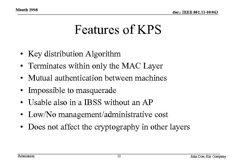 Month 1998 doc. : IEEE 802. 11 -00/063 Features of KPS • • Key