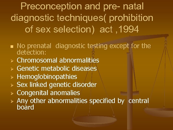 Preconception and pre- natal diagnostic techniques( prohibition of sex selection) act , 1994 n