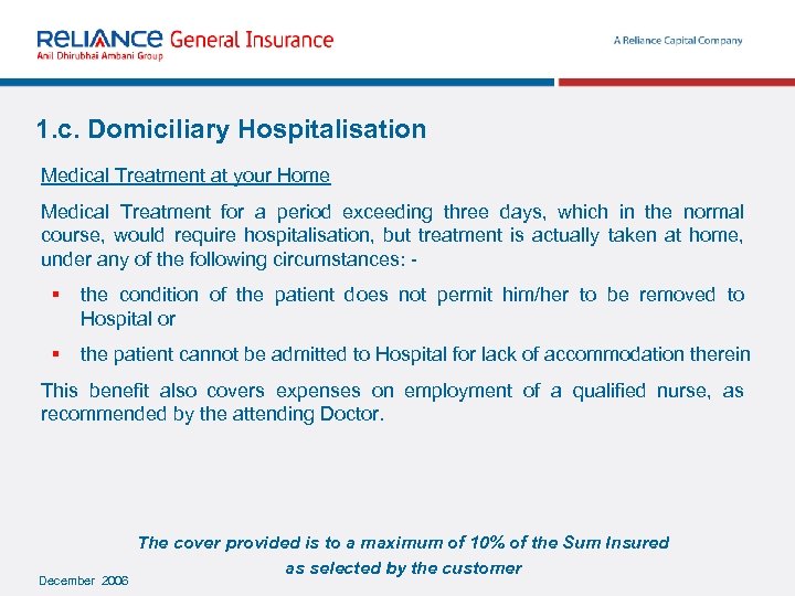 1. c. Domiciliary Hospitalisation Medical Treatment at your Home Medical Treatment for a period