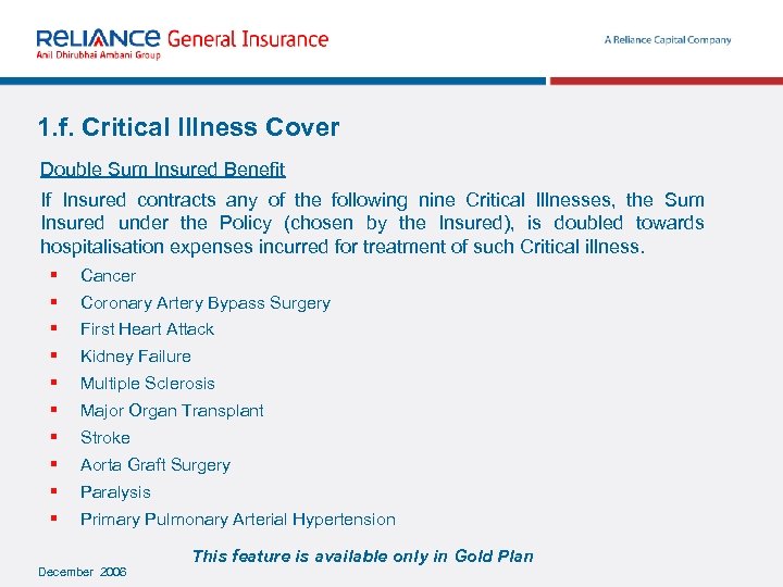 1. f. Critical Illness Cover Double Sum Insured Benefit If Insured contracts any of
