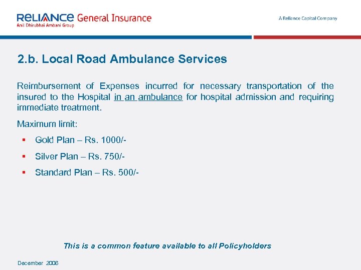 2. b. Local Road Ambulance Services Reimbursement of Expenses incurred for necessary transportation of