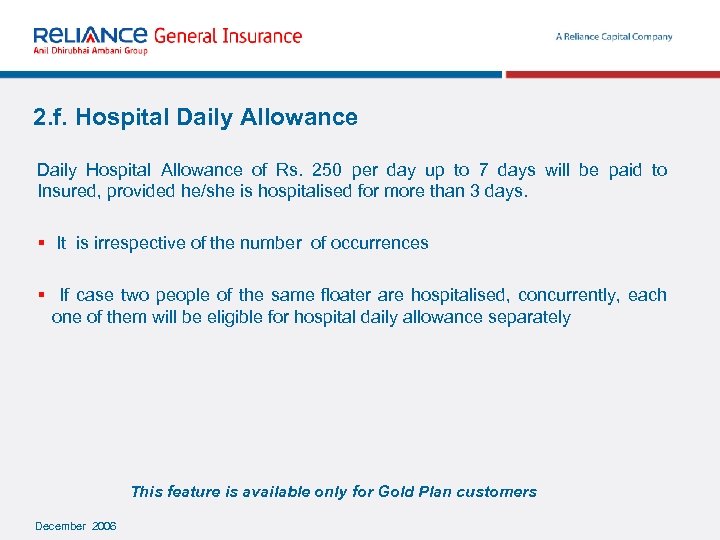 2. f. Hospital Daily Allowance Daily Hospital Allowance of Rs. 250 per day up