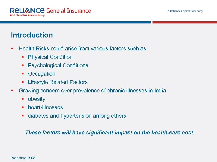 Introduction § Health Risks could arise from various factors such as § Physical Condition