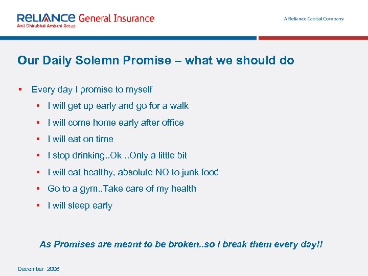 Our Daily Solemn Promise – what we should do § Every day I promise