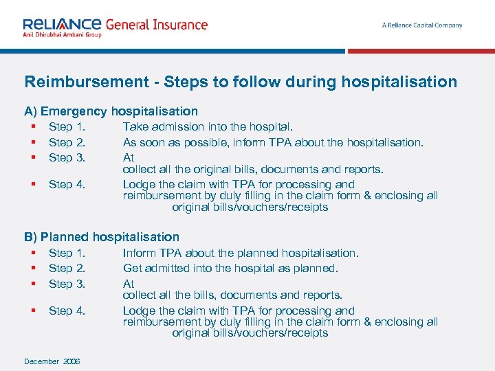Reimbursement - Steps to follow during hospitalisation A) Emergency hospitalisation § Step 1. Take