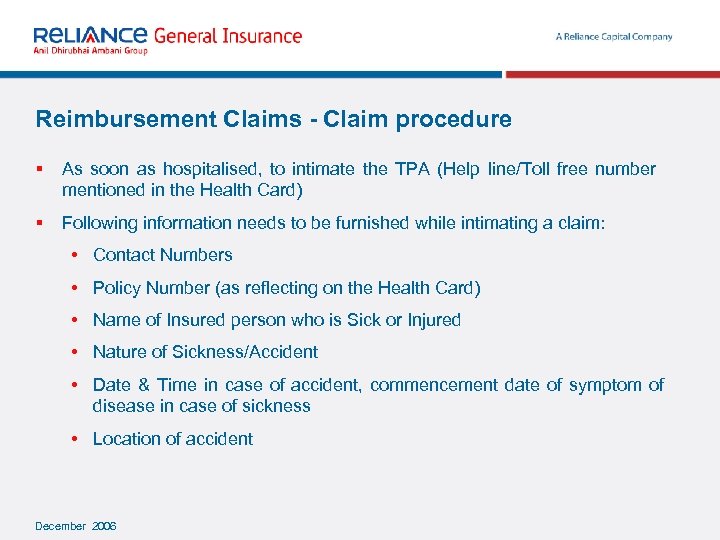 Reimbursement Claims - Claim procedure § As soon as hospitalised, to intimate the TPA