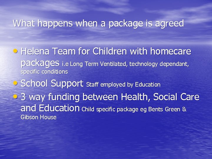 What happens when a package is agreed • Helena Team for Children with homecare