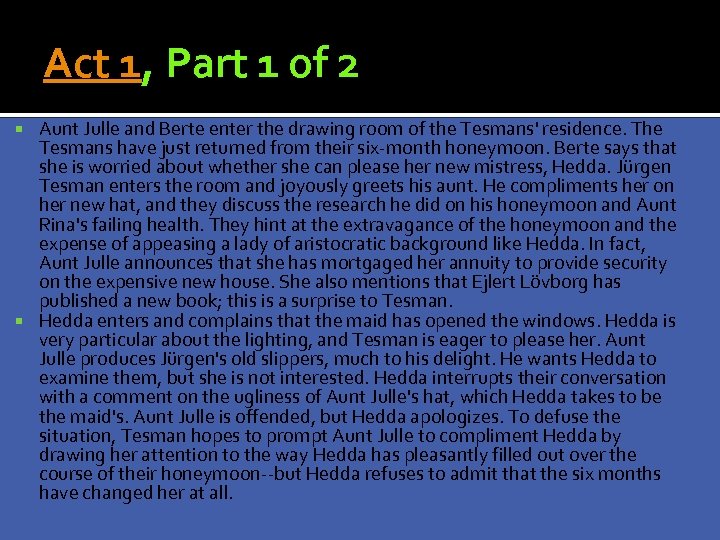 Act 1, Part 1 of 2 Aunt Julle and Berte enter the drawing room