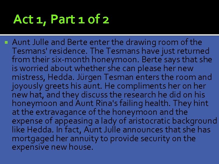 Act 1, Part 1 of 2 Aunt Julle and Berte enter the drawing room
