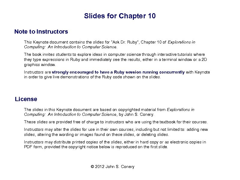 Slides for Chapter 10 Note to Instructors This Keynote document contains the slides for
