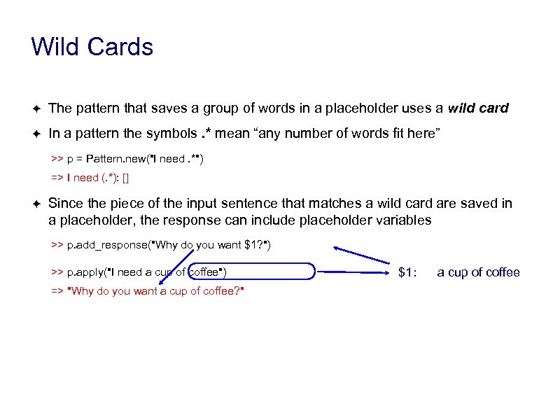 Wild Cards ✦ The pattern that saves a group of words in a placeholder