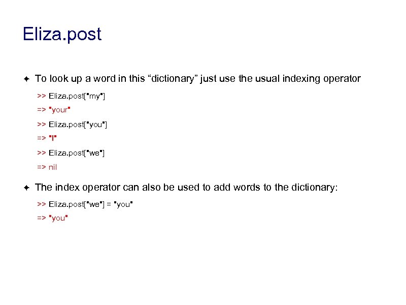 Eliza. post ✦ To look up a word in this “dictionary” just use the