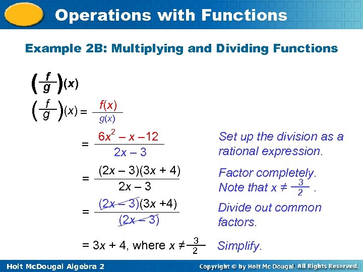 Operations with Functions Example 2 B: Multiplying and Dividing Functions f g ( )(x)