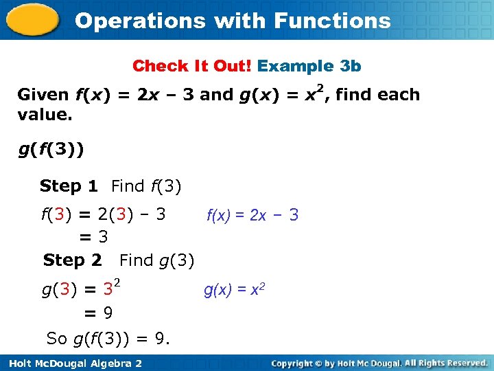 Operations with Functions Check It Out! Example 3 b Given f(x) = 2 x