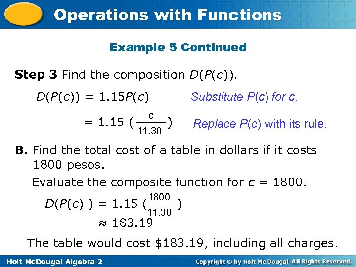 Operations with Functions Example 5 Continued Step 3 Find the composition D(P(c)) = 1.