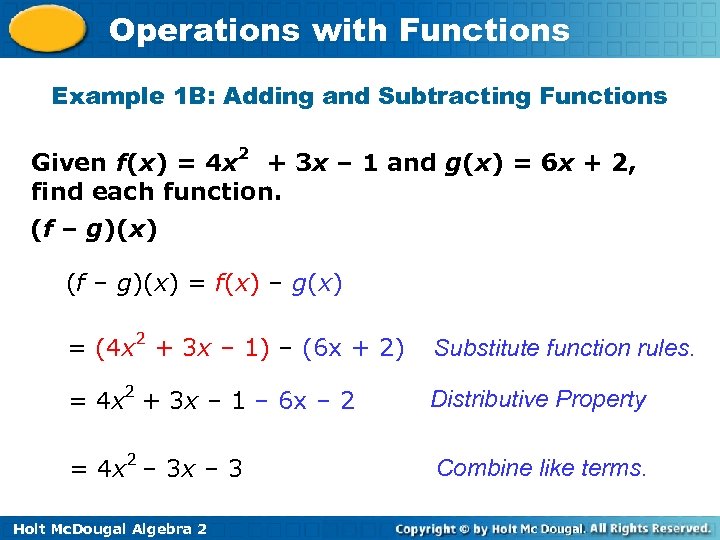 Operations with Functions Example 1 B: Adding and Subtracting Functions Given f(x) = 4