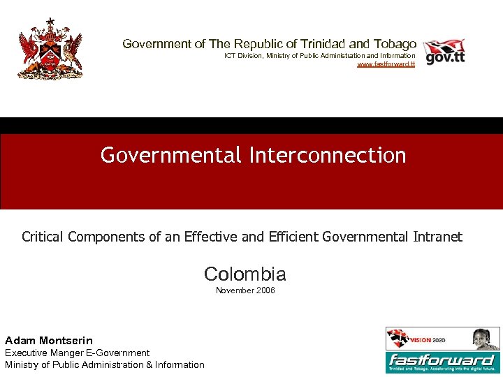 Government of The Republic of Trinidad and Tobago ICT Division, Ministry of Public Administration
