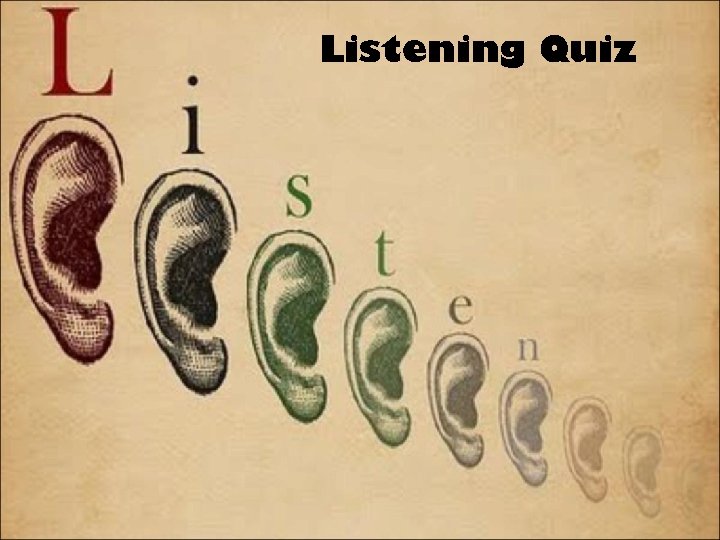 Listening Quiz 