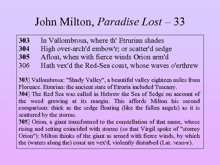 John Milton, Paradise Lost – 33 304 305 306 In Vallombrosa, where th' Etrurian