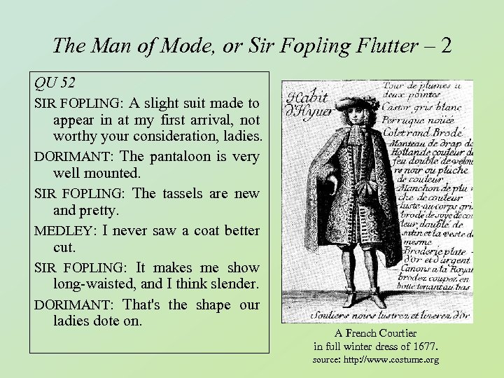 The Man of Mode, or Sir Fopling Flutter – 2 QU 52 SIR FOPLING: