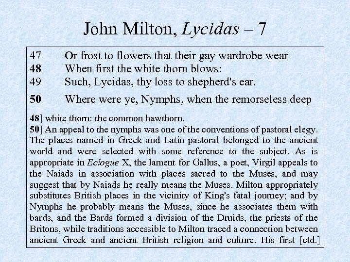 John Milton, Lycidas – 7 47 48 49 50 Or frost to flowers that