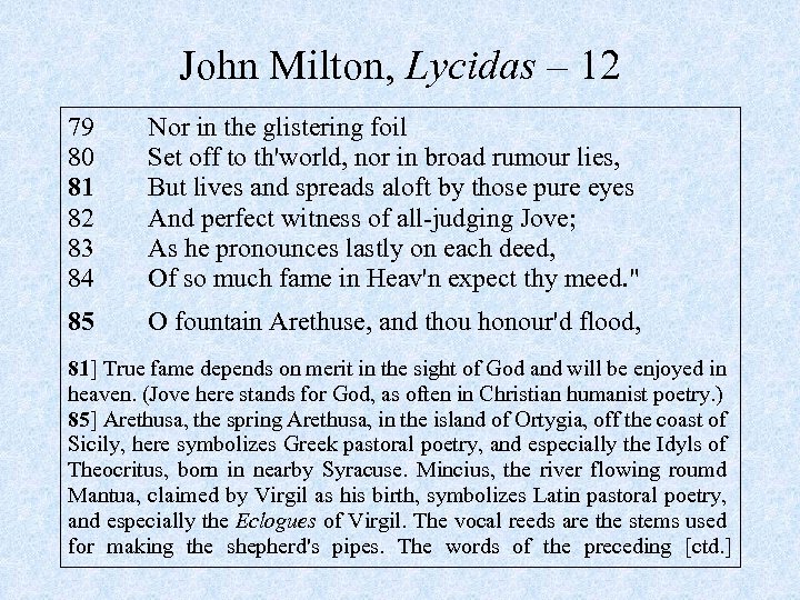 John Milton, Lycidas – 12 79 80 81 82 83 84 Nor in the