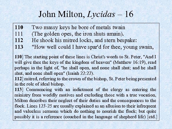 John Milton, Lycidas – 16 110 111 112 113 Two massy keys he bore