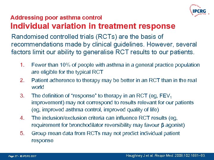 Addressing poor asthma control Individual variation in treatment response Randomised controlled trials (RCTs) are