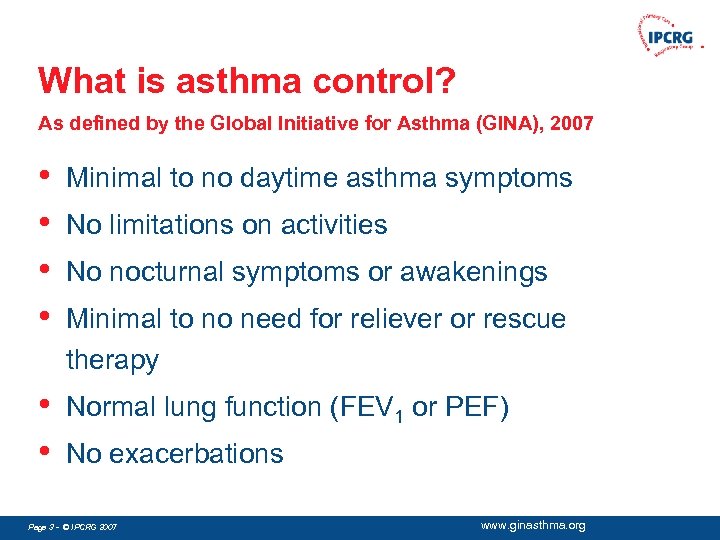 What is asthma control? As defined by the Global Initiative for Asthma (GINA), 2007