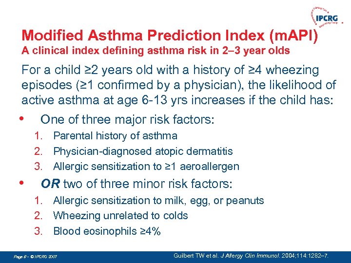 Modified Asthma Prediction Index (m. API) A clinical index defining asthma risk in 2–