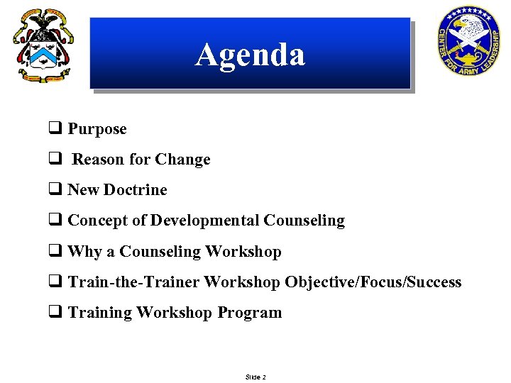 Agenda q Purpose q Reason for Change q New Doctrine q Concept of Developmental
