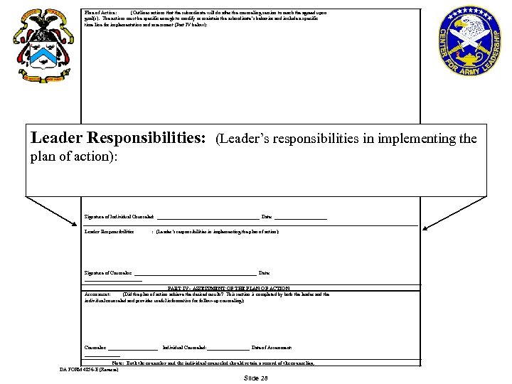 Plan of Action: (Outlines actions that the subordinate will do after the counseling session