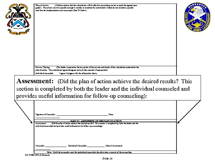 Plan of Action: (Outlines actions that the subordinate will do after the counseling session