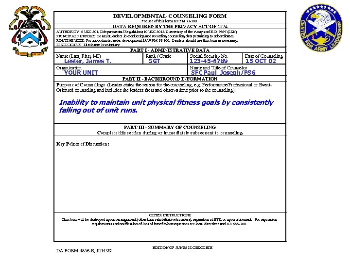 DEVELOPMENTAL COUNSELING FORM For use of this form see FM 22 -100. DATA REQUIRED