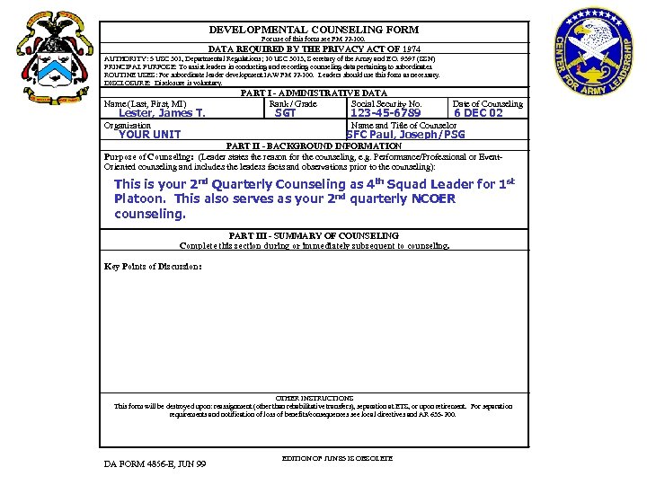 DEVELOPMENTAL COUNSELING FORM For use of this form see FM 22 -100. DATA REQUIRED