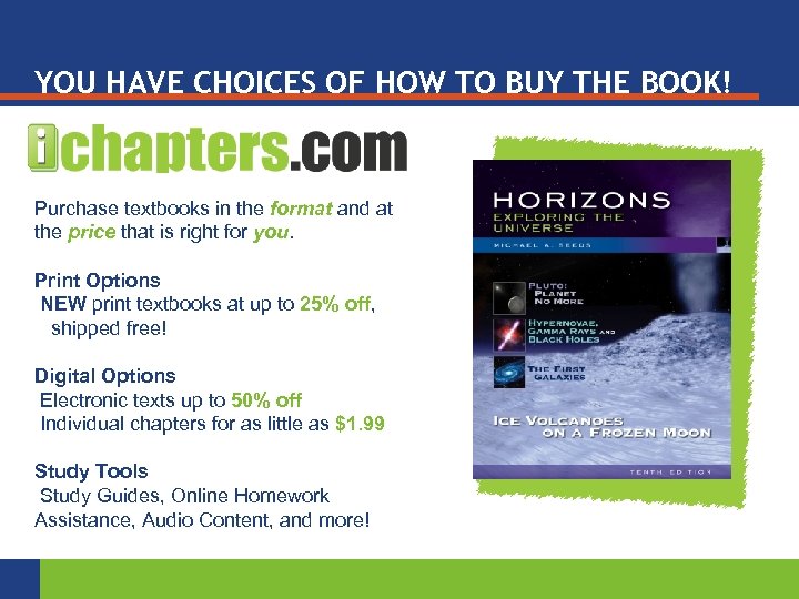 YOU HAVE CHOICES OF HOW TO BUY THE BOOK! Purchase textbooks in the format