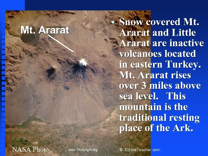 Snow covered Mt. Ararat and Little Ararat are inactive volcanoes located in eastern Turkey.